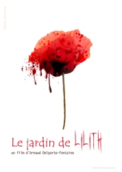 Affiche provisoire "Le jardin de Lilith" - Long métrage d'Arnaud Delporte-Fontaine
